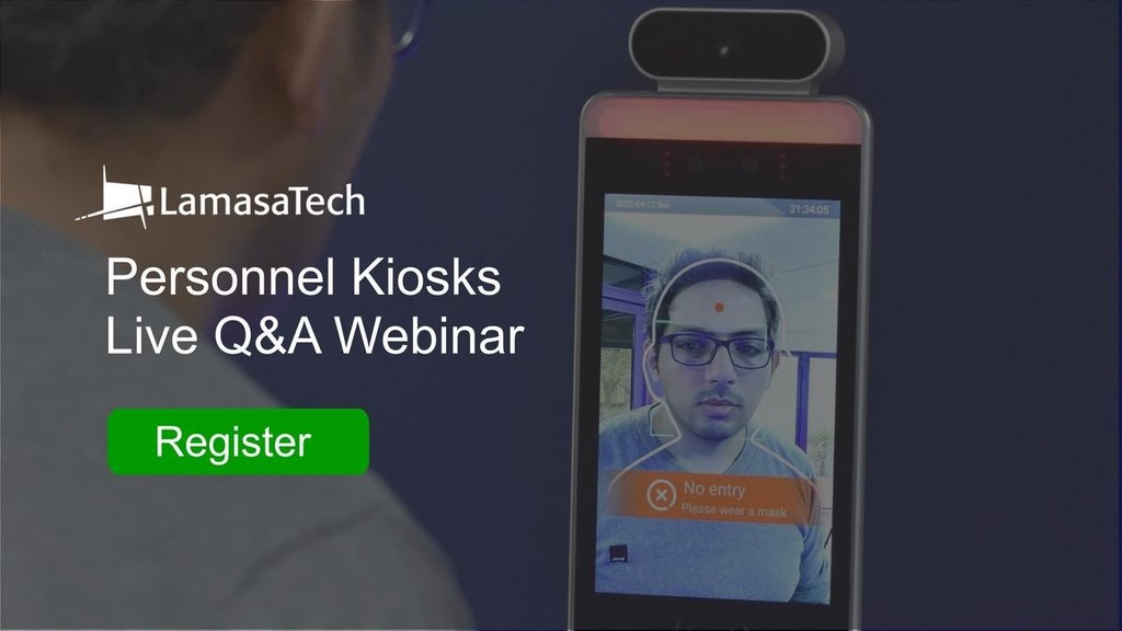 LamasaTech Webinar - Personnel Kiosk with Temperature Check